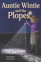 Auntie Wintie and the Plopes: Second Edition B0H2YLJH8X Book Cover
