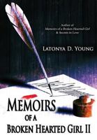 Memoirs of a Broken Hearted Girl II 1312165405 Book Cover