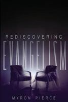 Rediscovering Evangelism 1728843308 Book Cover