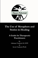 The Use of Metaphors and Stories in Healing 1326031600 Book Cover