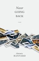 Never Going Back 1897235690 Book Cover