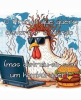 O Frango que queria Governar o Mundo (mas distraiu-se com um hambúrguer) B0G3M9VZSQ Book Cover