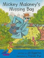 Mickey Maloney's Missing Bag 075789299X Book Cover