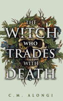 The Witch who Trades with Death 1915998530 Book Cover