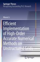 Efficient Implementation of High-Order Accurate Numerical Methods on Unstructured Grids 3662434318 Book Cover