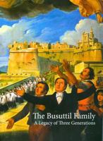The Busuttil Family: A Legacy of Three Generations 9993273058 Book Cover