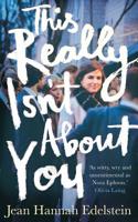 This Really Isn't About You 1509863788 Book Cover