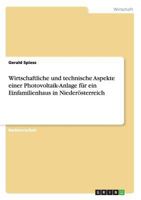 Wirtschaftliche und technische Aspekte einer Photovoltaik-Anlage f�r ein Einfamilienhaus in Nieder�sterreich 3640268547 Book Cover