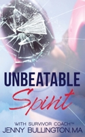 Unbeatable Spirit B08BF2TW2Z Book Cover