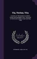 Via, Veritas, Vita 0469506636 Book Cover