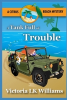 A Tank Full of Trouble: A Citrus Beach Mystery 1393752292 Book Cover