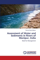 Assessment of Water and Sediments in Rivers of Manipur, India 3659163511 Book Cover