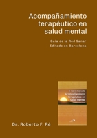 Acompañamiento Terapéutico en Salud Mental (Spanish Edition) 1446646181 Book Cover