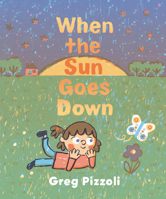 When the Sun Goes Down: A Bedtime Book 0593649818 Book Cover