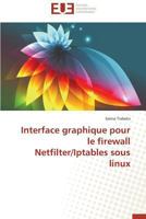 Interface Graphique Pour Le Firewall Netfilter/Iptables Sous Linux 3841794610 Book Cover