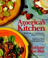 America's Kitchen: Traditional & Contemporary Regional Cooking : Featuring Recipes from America's Most Celebrated Chefs 1570361614 Book Cover