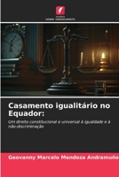 Casamento igualitário no Equador:: Um direito constitucional e universal à igualdade e à não-discriminação (Portuguese Edition) B0CJSP1974 Book Cover