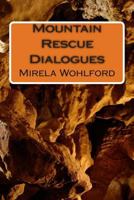 Mountain Rescue Dialogues 1475275765 Book Cover