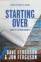 Starting Over Participants Guide 0692755829 Book Cover