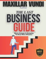 The Last Business Guide (The Last Business Guide Series) B0BW2QM868 Book Cover