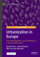 Urbanization in Europe: Past developments and pathways to a sustainable future (Sustainable Urban Futures) 303162260X Book Cover