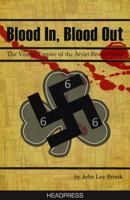 Blood In, Blood Out: The Violent Empire of the Aryan Brotherhood 1900486776 Book Cover