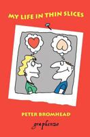 My Life in Thin Slices 1463714076 Book Cover