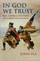 In God We Trust: Was America Founded as a Christian Nation? 0664269575 Book Cover