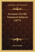 Sermons On Old Testament Subjects 1164919865 Book Cover