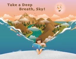 Take a Deep Breath, Sky! 1098385012 Book Cover