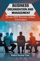 Business Organisation And Management (As Per Nep Structure, Indian Universities) 9364288998 Book Cover