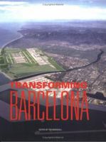 Transforming Barcelona: The Renewal of a European Metropolis 041528841X Book Cover