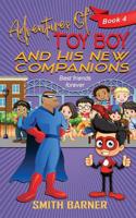 Adventures of Toy Boy and His New Companions 1098709055 Book Cover