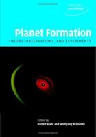 Planet Formation: Theory, Observations, and Experiments 0521180740 Book Cover