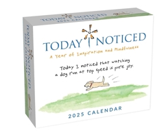 Today I Noticed 2025 Day-to-Day Calendar: A Year of Inspiration and Mindfulness 1524892440 Book Cover