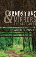 Sandstone & Mirrors: The Crossover 1592994636 Book Cover