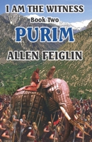 I Am The Witness - Purim: Book Two B0CRQT8MCG Book Cover