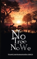 No Tree, No We 9356215499 Book Cover