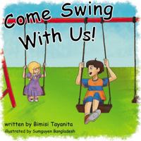 Come Swing with Us!: Reach Around Books--Season One, Book Two 1946178012 Book Cover