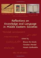 Reflections on Knowledge and Language in Middle Eastern Societies 1443824305 Book Cover