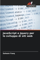 JavaScript e Jquery per lo sviluppo di siti web 6205180928 Book Cover