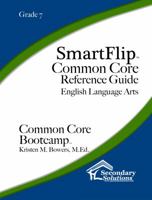 SmartFlip Common Core Reference Guide Grade 7 - Question Stems for Teaching Using the Common Core 1938913965 Book Cover