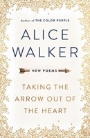 Taking the Arrow Out of the Heart 1474607268 Book Cover