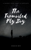 The Turmoiled Fly Boy B08FP7QC4S Book Cover