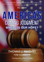 America's Coming Judgment: Where Is Our Hope? 0997605227 Book Cover