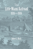 The Little Miami Railroad 1948986256 Book Cover