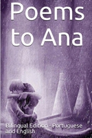 Poems to Ana: Bilingual Edition 1707841969 Book Cover