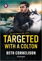 Targeted with a Colton 1335502491 Book Cover
