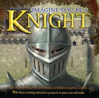 Imagine You're a Knight 0764162039 Book Cover