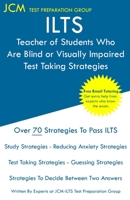 ILTS Teacher of Students Who Are Blind or Visually Impaired - Test Taking Strategies: ILTS 150 Exam - Free Online Tutoring - New 2020 Edition - The latest strategies to pass your exam. 1647685796 Book Cover